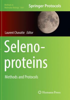 Selenoproteins : Methods and Protocols