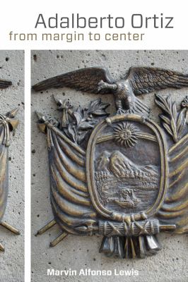 Adalberto Ortiz : From Margin to Center