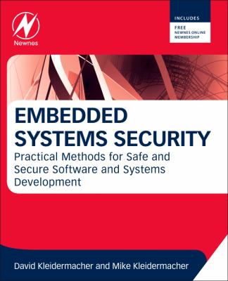 Embedded Systems Security : Practical Methods for Safe and Secure Software and Systems Development