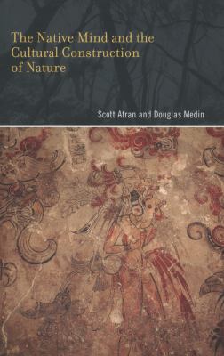 The Native Mind and the Cultural Construction of Nature