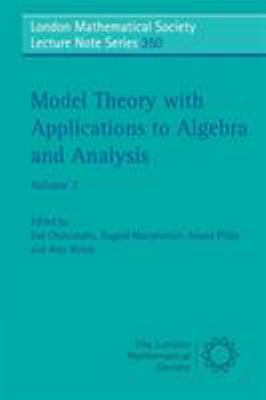 Model Theory with Applications to Algebra and Analysis: Volume 2