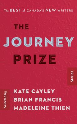 The Journey Prize Stories 28 : The Best of Canada's New Writers