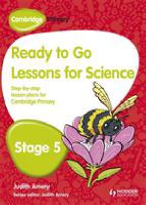 Cambridge Primary Ready to Go Lessons for Science Stage 5