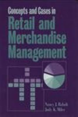 Concepts and Cases in Retail and Merchandise Management