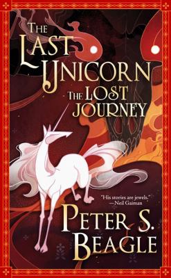 The Last Unicorn - The Lost Journey