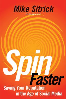 The Fixer : Secrets for Saving Your Reputation in the Age of Viral Media