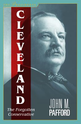 Cleveland : The Forgotten Conservative