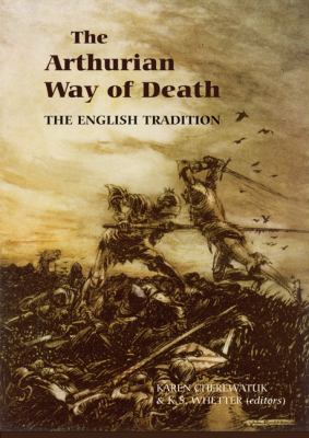 The Arthurian Way of Death : The English Tradition
