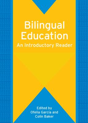 Bilingual Education : An Introductory Reader