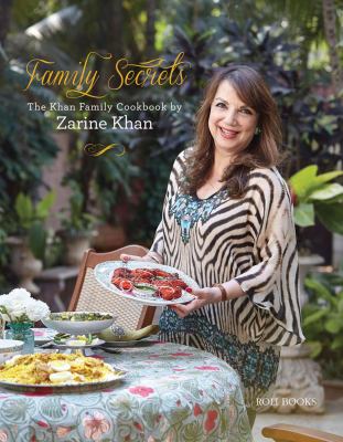 Family Secrets : The Khan Family Cookbook