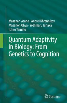 Quantum Adaptivity in Biology: from Genetics to Cognition