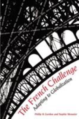 The French Challenge : Adapting to Globalization