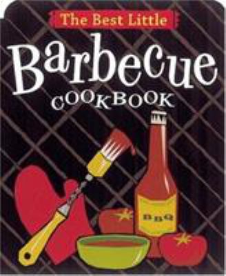The Best Little Barbecue Cookbook