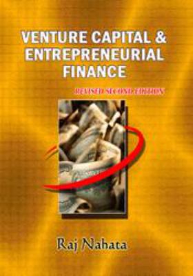 Venture Capital and Entrepreneurial Finance_Revised 2nd Edition
