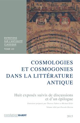 Cosmologies et Cosmogonies Dans la Littérature Antique : Huit Exposés Suivis de Discussions et d'Un Épilogue