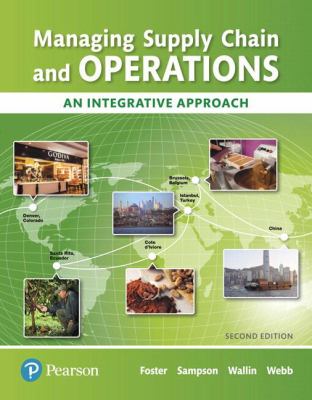 Managing Supply Chain and Operations : An Integrative Approach, Student Value Edition