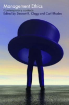 Management Ethics : Contemporary Contexts