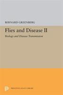 Flies and Disease : II. Biology and Disease Transmission
