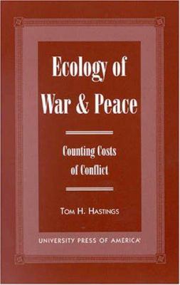 Ecology of War and Peace : Counting Costs of Conflict