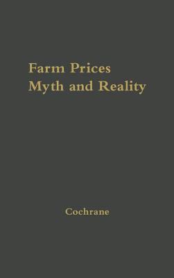 Farm Prices Myth and Reality