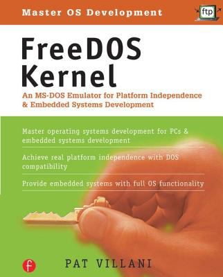 FreeDOS Kernel : An MS-DOS Emulator for Platform Independence and Embedded System Development