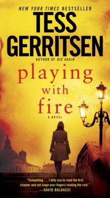 Playing with Fire : A Novel