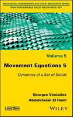 Movement Equations 5 : Dynamics of a Set of Solids