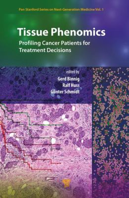 Tissue Phenomics : Profiling Cancer Patients for Treatment Decisions