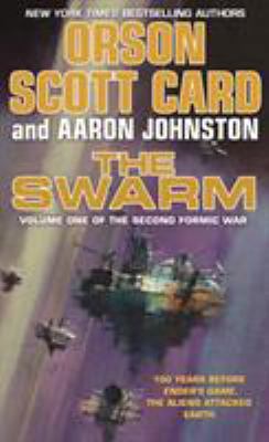The Swarm : Volume One of the Second Formic War