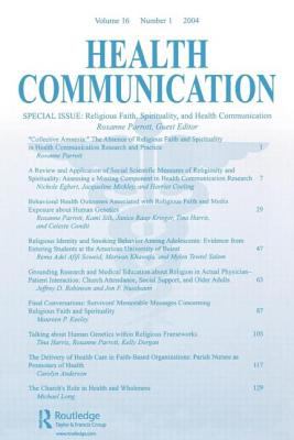 Religious Faith, Spirituality, and Health Communication : A Special Issue of Health Communication