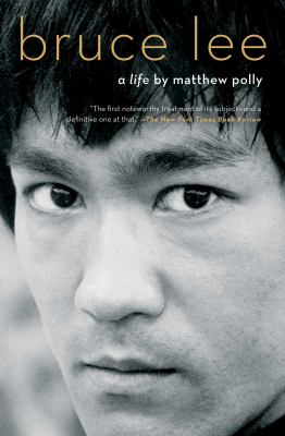 Bruce Lee : A Life
