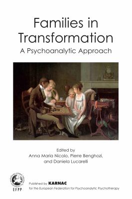 Families in Transformation : A Psychoanalytic Approach