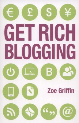 Get Rich Blogging