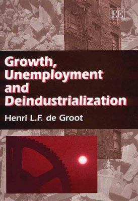 Growth, Unemployment and Deindustrialization