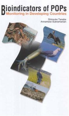 Bioindicators of POPs : Monitoring in Developing Countries