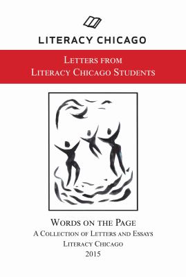 Words on the Page 2015 : Letters from Literacy Chicago Students