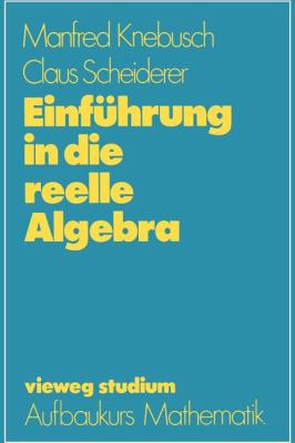 Einfuhrung in die Reele Algebra