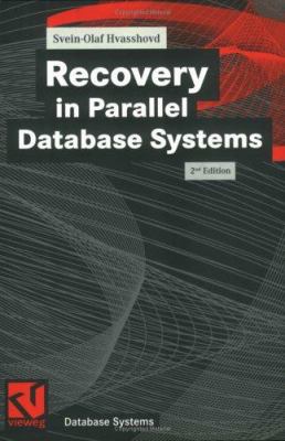 Recovery in Parallel Database Systems