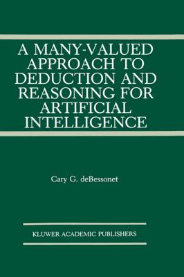 A Many-Valued Approach to Deduction and Reasoning for Artificial Intelligence
