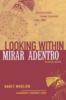 Looking Within (Mirar Adentro) : Selected Poems, 1954-2000 (Poemas Escogidos, 1954-2000)
