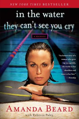 In the Water They Can't See You Cry : A Memoir