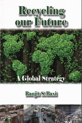 Recycling Our Future : A Global Strategy