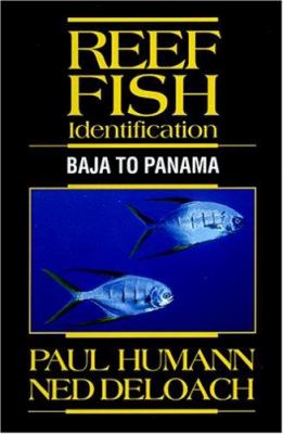 Reef Fish Identification - Baja : Baja to Panama