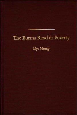 The Burma Road to Poverty