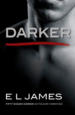 Darker : Fifty Shades Darker As Told by Christian