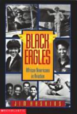 Black Eagles : African Americans in Aviation