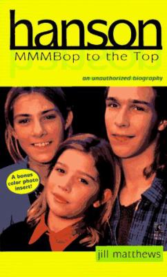 Hanson : Mmmbop to the Top