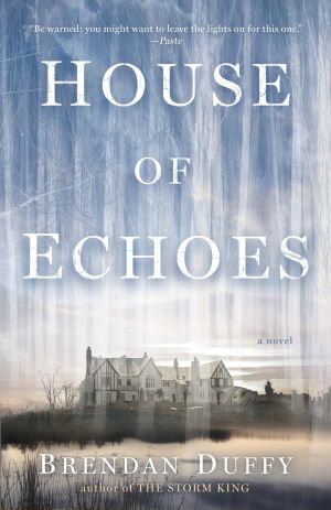 House of Echoes : A Novel