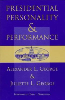 Presidential Personality and Performance