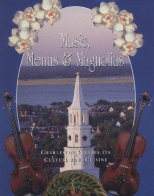 Music, Menus and Magnolias
